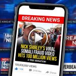 BREAKING: Nick Shirley’s Viral Somali Fraud Video Hits 100 MILLION VIEWS – A True Sensation!