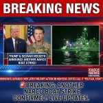 🚨 BREAKING: Democrats Outraged as Trump & SecWar Hegseth Announce Another Narco Boat Strike!