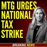 Explained: Marjorie Taylor Greene urges national tax strike: what it means, what’s next…