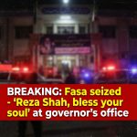 Breaking: Fasa seized by Iranians – ‘Reza Shah, bless your soul’ at governor’s office