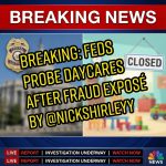 🚨 BREAKING: Feds probe 4 Somali-run daycares after @nickshirleyy fraud exposé