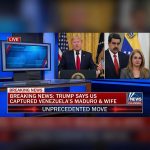 BREAKING: Trump says US captured Venezuela’s Maduro and his wife — unprecedented move