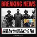 <p>Trump releases photo of captured Maduro aboard USS Iwo Jima after U.S. raid. (<a href="https://www.reutersconnect.com/item/photo-of-venezuelan-president-nicolas-maduro-on-board-the-uss-iwo-jima-as-described-by-us-president-donald-trump/dGFnOnJldXRlcnMuY29tLDIwMjY6bmV3c21sX1JDMktUSUFMTjVXNw%3D%3D/?utm_source=openai">reutersconnect.com</a>)</p>