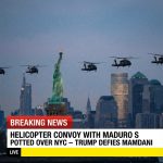 🚨 Helicopter convoy carrying Maduro spotted over NYC — Trump defies Mamdani
