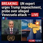 BREAKING: UN expert urges Trump impeachment, probe over alleged Venezuela attack — LIVE