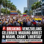 🚨 JUST IN: Venezuelans flood Miami rally after Trump arrests Maduro, chanting ‘LIBERTAD’