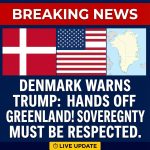 Breaking: Denmark Warns Trump to Stop Threatening Greenland, Demands Sovereignty Respected