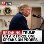 Moments Ago: Trump Addresses Reporters Aboard Air Force One on Ongoing Investigations