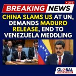 1) 🚨 China Condemns US at UN, Demands Maduro’s Release and End to Venezuelan Interference
2) China Slams US at UN, Calls to Release Maduro and End Venezuelan Sovereignty Breach
3) UN Shock: China Accuses US of Trampling Venezuela, Demands Maduro’s Release