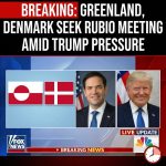 BREAKING: Greenland and Denmark request meeting with Rubio amid Trump pressure