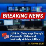 JUST IN: 🇨🇳🇺🇸 China says Trump oil demand on Venezuela ‘seriously violates’ intl law