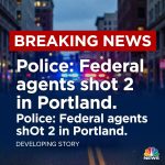 Breaking: Federal immigration agents shoot 2 people in Portland, police say