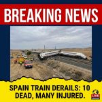 Breaking: High-Speed Train Derails in Spain, Leaving at Least 10 Dead
