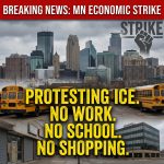 Breaking: Minnesota economic strike — ‘No work, no school, no shopping’ to protest ICE