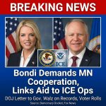 <p>Attorney General Pam Bondi on January 24, 2026, sent Minnesota officials a letter demanding state cooperation with federal probes and linking that cooperation to ICE operations. Bondi urged Gov. Tim Walz to share Medicaid and SNAP records, repeal sanctuary policies, require jails to honor ICE detainers, and let the DOJ Civil Rights Division examine Minnesota’s voter rolls for compliance with federal law. The letter, obtained by Fox News, described those steps as a path for ICE to leave. Critics, including Sen. Chris Murphy and state election officials, say the demands could be a politically motivated bid to access voter data.</p>
<p>Sources: (<a href="https://www.democracydocket.com/news-alerts/attorney-general-bondi-minnesota-voter-rolls-border-patrol-fatal-shooting/?utm_source=openai">democracydocket.com</a>)</p>
