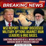 <p>The Wall Street Journal reports President Trump has discussed possible military options against Iran, including missile strikes that could target Supreme Leader Ayatollah Ali Khamenei, destroy Islamic Revolutionary Guard Corps bases, and encourage Iranians to “finish the job.” (<a href="https://www.wsj.com/world/middle-east/with-military-action-on-hold-the-u-s-puts-new-sanctions-on-iran-2071de7a?utm_source=openai">wsj.com</a>) Advisers warned that large-scale strikes might not topple the regime and could spark broader conflict, urging more forces before action. (<a href="https://www.wsj.com/world/middle-east/with-military-action-on-hold-the-u-s-puts-new-sanctions-on-iran-2071de7a?utm_source=openai">wsj.com</a>) The administration has increased sanctions and shifted carrier and tanker assets to the region as it weighs options. (<a href="https://www.wsj.com/world/middle-east/with-military-action-on-hold-the-u-s-puts-new-sanctions-on-iran-2071de7a?utm_source=openai">wsj.com</a>) No final decision has been announced; Trump continues to press for regime change while closely monitoring developments and Iranian responses and consulting allied partners. (<a href="https://www.wsj.com/world/middle-east/irans-leader-calls-trump-a-criminal-blames-him-for-deaths-d9eaeb07?utm_source=openai">wsj.com</a>)</p>