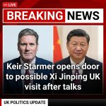 Breaking: Keir Starmer opens door to possible Xi Jinping UK visit after talks