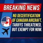 <p>I can do that — but do you want a 100-word summary of the claim you wrote (as-is, unverified) or a verified, sourced 100-word summary of what reputable outlets are actually reporting? I couldn’t find credible reports that President Trump “decertified all aircraft made in Canada” or formally imposed a 50% tariff on Canadian aircraft; recent coverage describes tariff threats and broader measures but notes aircraft have been largely exempt under USMCA. (<a href="https://www.flightglobal.com/airframers/trump-warns-of-steeper-tariffs-on-canadian-products-aircraft-still-exempt-for-now/163598.article?utm_source=openai">flightglobal.com</a>)</p>