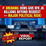 Breaking: Democrats Give RFK Jr. Billions Beyond Request — Major Political Risk