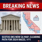 Supreme Court Lets California Use New Congressional Map, Opening Door to 2024 Races — NPR
