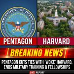 Breaking: Pentagon cuts ties with ‘woke’ Harvard, ends military training and fellowships