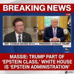 <p>On February 15, 2026, Rep. Thomas Massie told ABC’s This Week that President Donald Trump remains “in with the Epstein class,” calling the White House “the Epstein administration” amid a fight over Jeffrey Epstein files. Massie, a co‑sponsor of the Epstein Files Transparency Act, criticized Attorney General Pam Bondi for refusing clear answers about redactions and the Justice Department’s partial release of documents. He accused powerful figures named in the files of mounting political attacks to suppress disclosure and said Trump’s allies have targeted him in retaliation. Massie framed his campaign for fuller transparency as the reason for the feud. (<a href="https://www.realclearpolitics.com/video/2026/02/15/rep_thomas_massie_this_is_the_epstein_administration_trump_is_part_of_the_epstein_class.html?utm_source=openai">realclearpolitics.com</a>)</p>