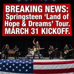 <p>Bruce Springsteen and the E Street Band announced a surprise, politically charged Land of Hope and Dreams American tour, saying they’ll “rock your town in celebration and in defense of America” as democracy faces threats from “our wannabe king” and his “rogue government.” The 20‑date run begins March 31 in Minneapolis and concludes May 27 at Nationals Park in Washington, D.C. Springsteen tied the announcement to his recent protest song “Streets of Minneapolis,” urged unity under a “United Free Republic of E Street Nation,” and posted a video to social media. Tickets go on sale February 20–21. Get ready now. (<a href="https://people.com/bruce-springsteen-e-street-band-announce-land-of-hope-and-dreams-tour-11908254?utm_source=openai">people.com</a>)</p>