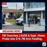 <p>Federal agents executed court-authorized search warrants Wednesday at the home of Los Angeles Unified School District Superintendent Alberto Carvalho and at LAUSD headquarters, and video shows FBI personnel entering the San Pedro house and district offices. Authorities say supporting affidavits are sealed and declined further comment; the U.S. attorney’s office confirmed the searches but gave no details. The actions come amid a civil lawsuit alleging LAUSD misused about $76.7 million in Proposition 28 arts funding; the district says it is cooperating and denies wrongdoing. The investigation’s target and potential charges remain unclear as the probe develops and detectives continue investigating. (<a href="https://www.latimes.com/california/story/2026-02-25/fbi-raid-lausd-search-warrants?utm_source=openai">latimes.com</a>)</p>